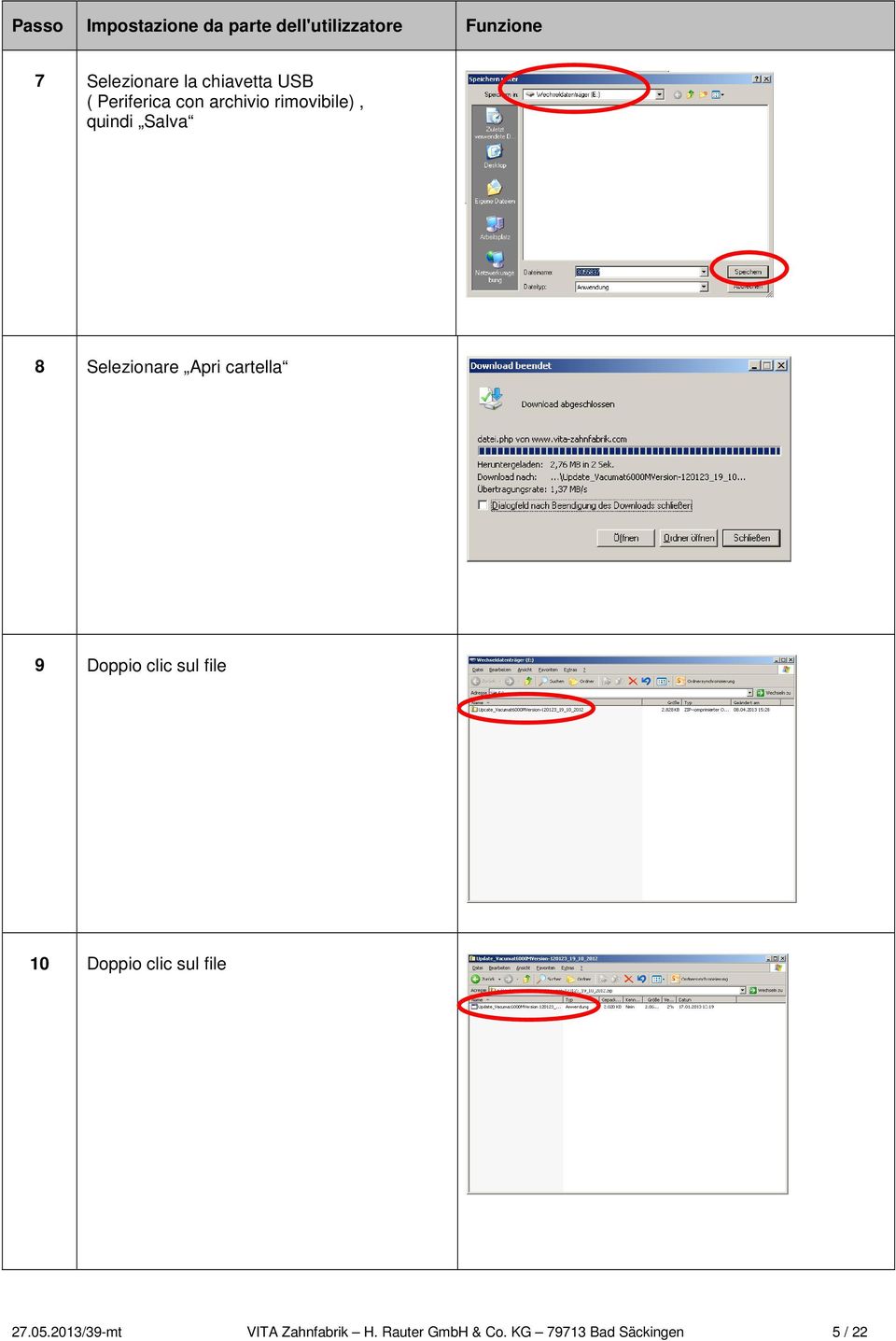 Selezionare Apri cartella 9 Doppio clic sul file 10 Doppio clic sul file