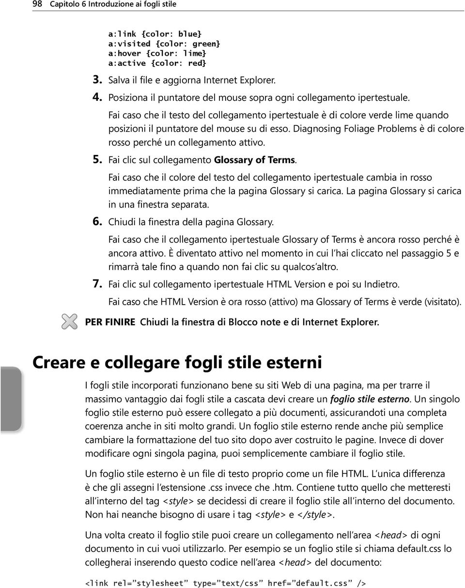 Diagnosing Foliage Problems è di colore rosso perché un collegamento attivo. 5. Fai clic sul collegamento Glossary of Terms.