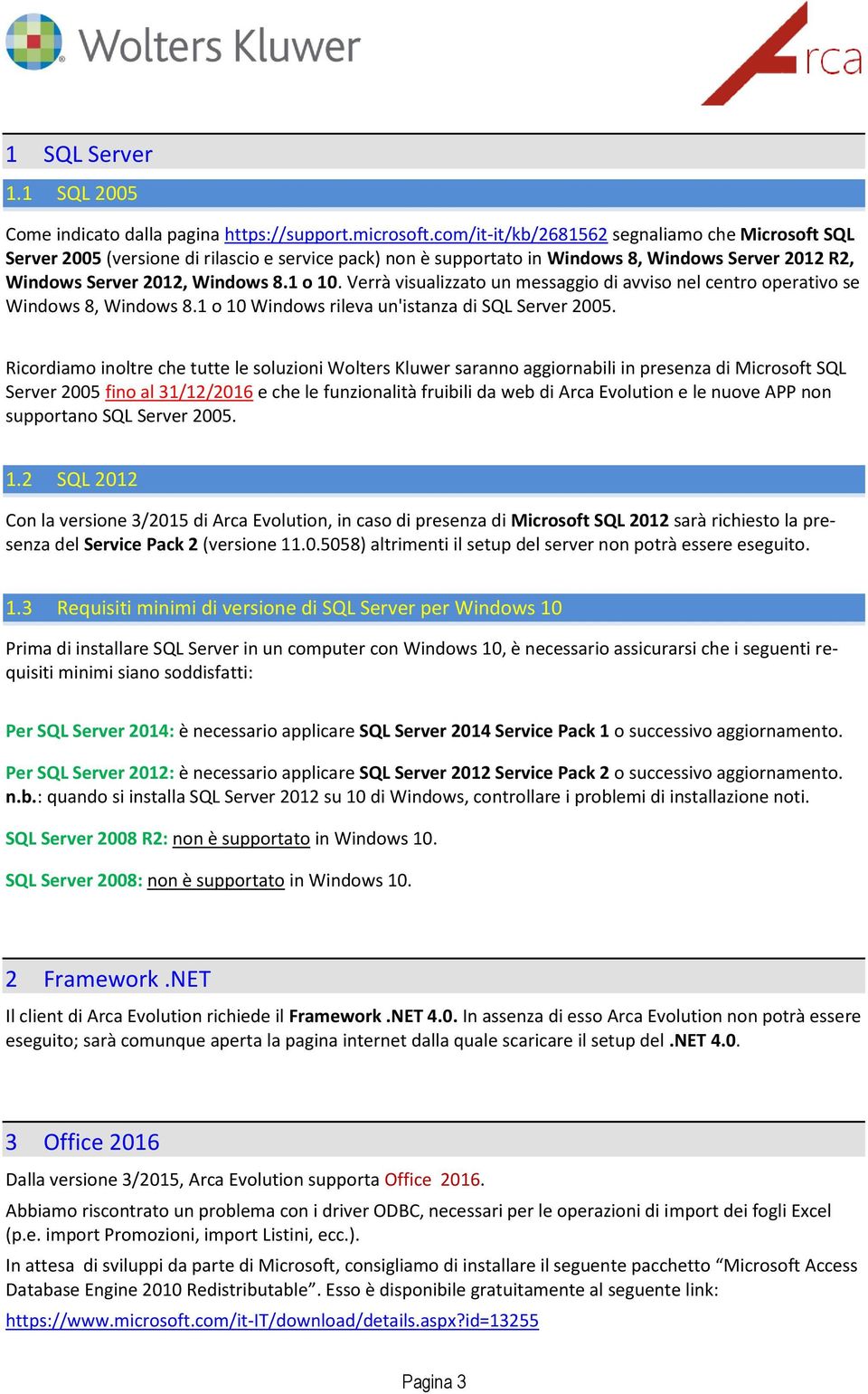 Verrà visualizzato un messaggio di avviso nel centro operativo se Windows 8, Windows 8.1 o 10 Windows rileva un'istanza di SQL Server 2005.