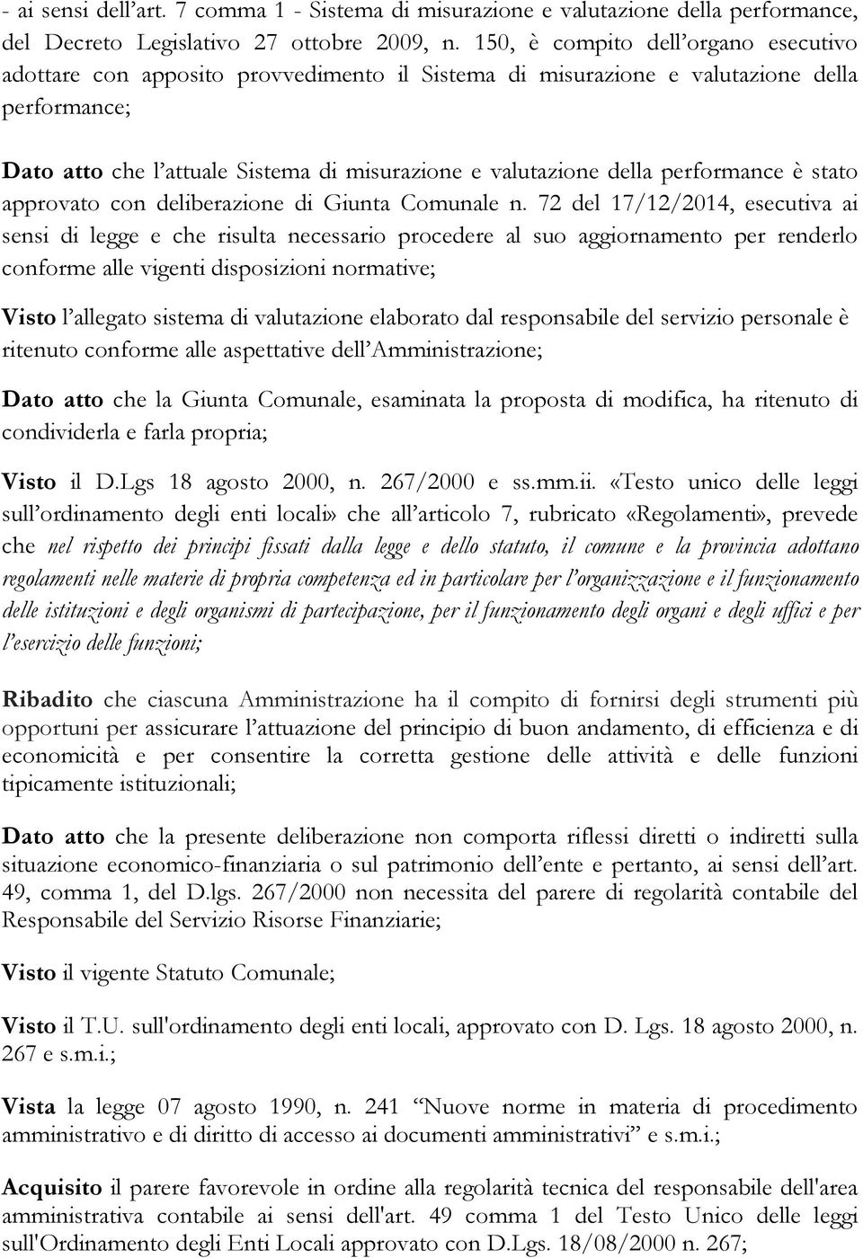 performance è stato approvato con deliberazione di Giunta Comunale n.