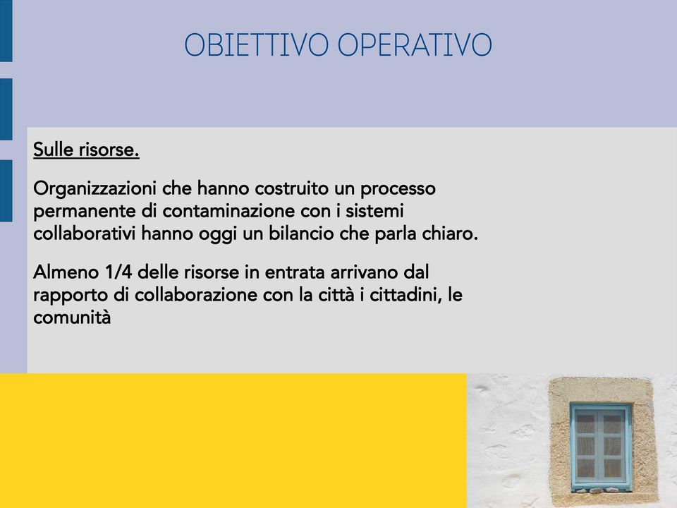 contaminazione con i sistemi collaborativi hanno oggi un bilancio che