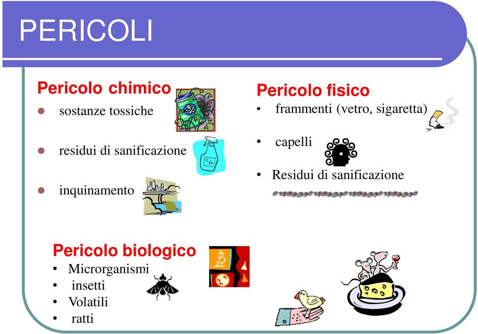 frammenti (vetro, sigaretta) capelli Residui di