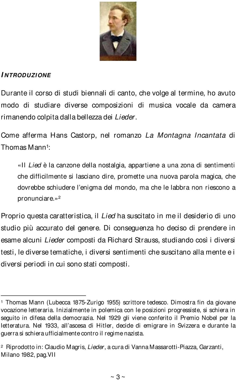 una nuova parola magica, che dovrebbe schiudere l enigma del mondo, ma che le labbra non riescono a pronunciare.