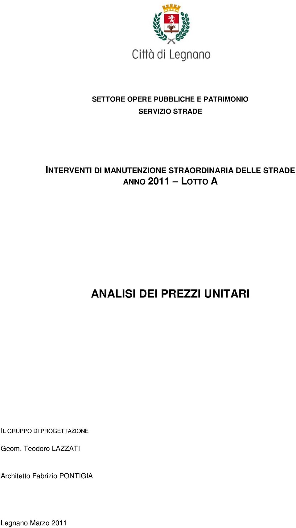 2011 LOTTO A ANALISI DEI PREZZI UNITARI IL GRUPPO DI