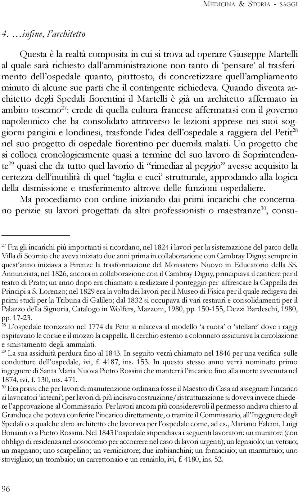 piuttosto, di concretizzare quell ampliamento minuto di alcune sue parti che il contingente richiedeva.