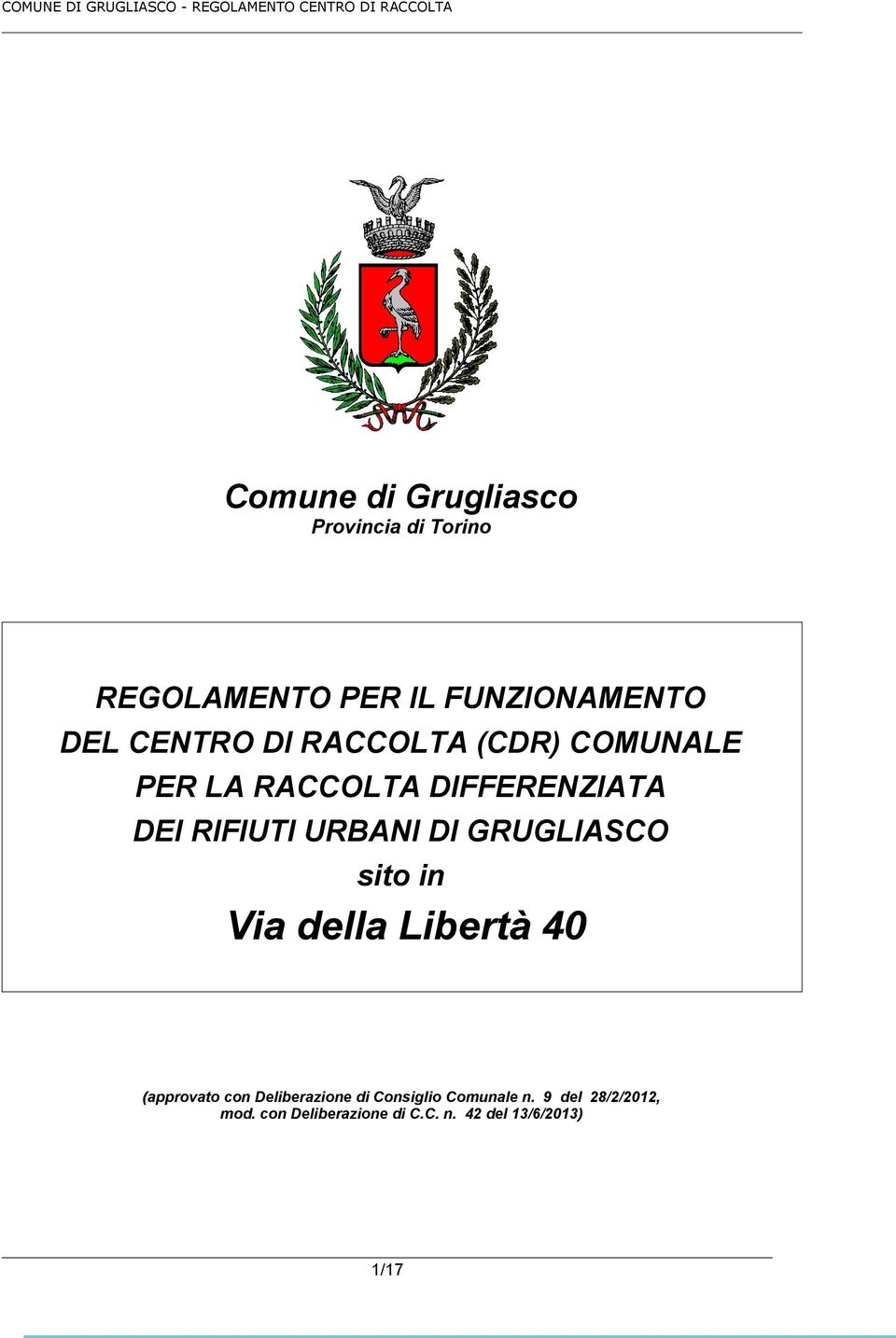 DI GRUGLIASCO sito in Via della Libertà 40 (approvato con Deliberazione di