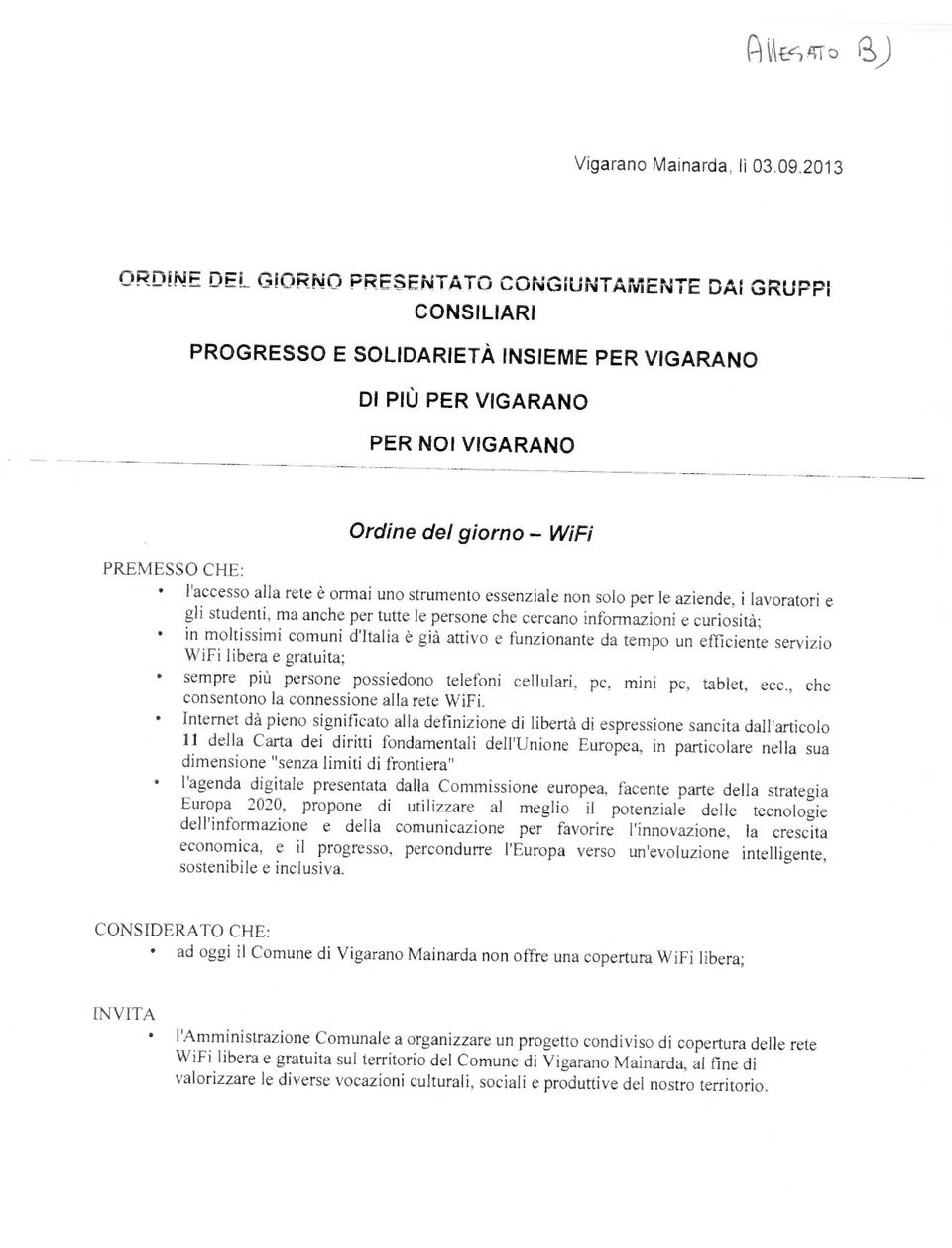 l'accesso alla rete è ormai uno strumento essenziale non solo per le aziende, i lavoratori e gli studenti, ma anche per tutte le persone che cercano informazioni e curiosità; in moltissimi comuni