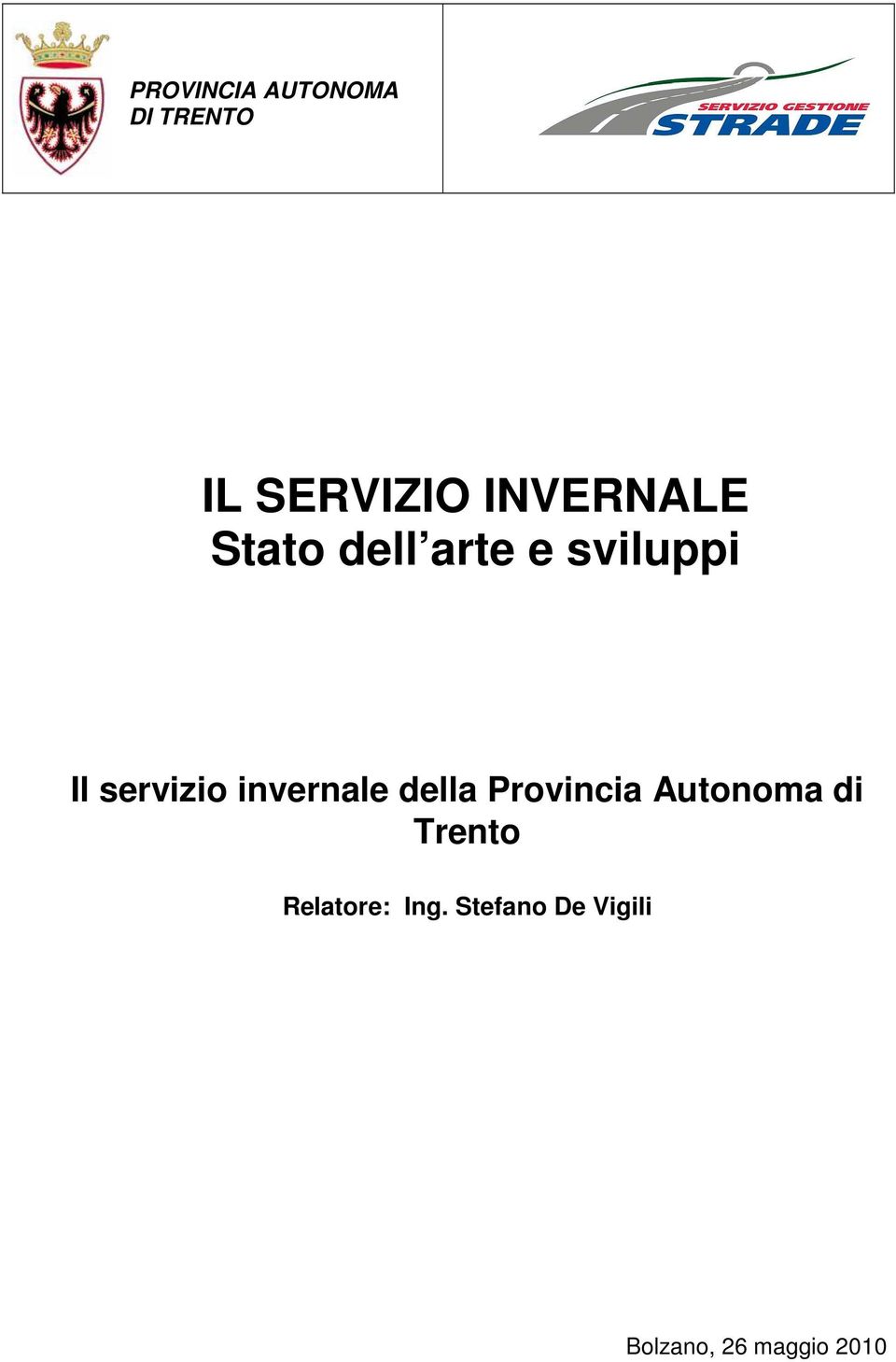 servizio invernale della Provincia Autonoma di