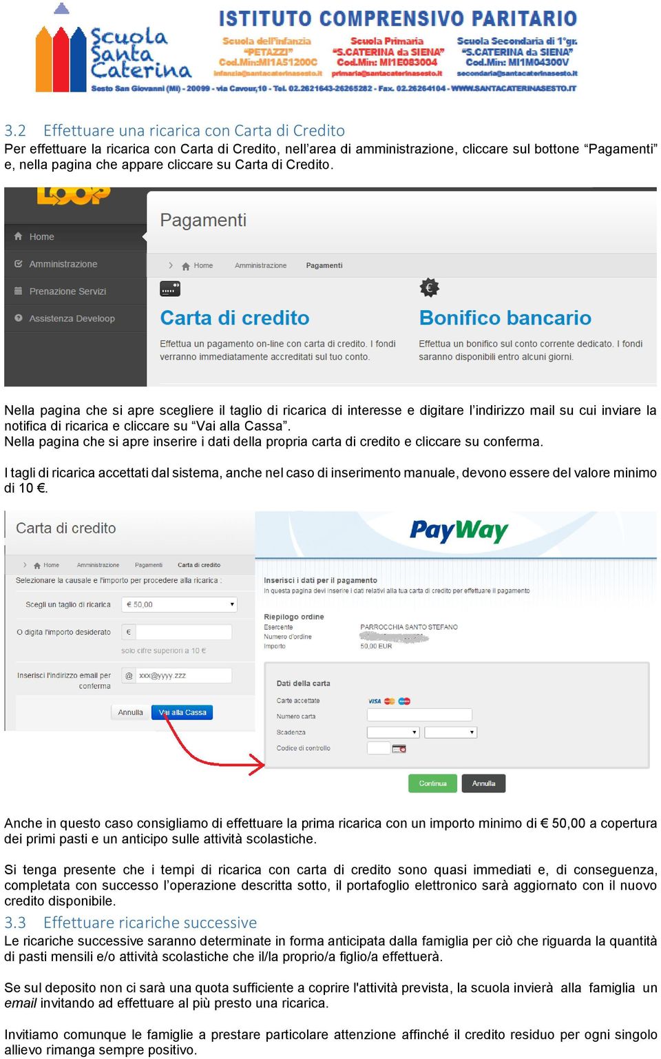 Nella pagina che si apre inserire i dati della propria carta di credito e cliccare su conferma.