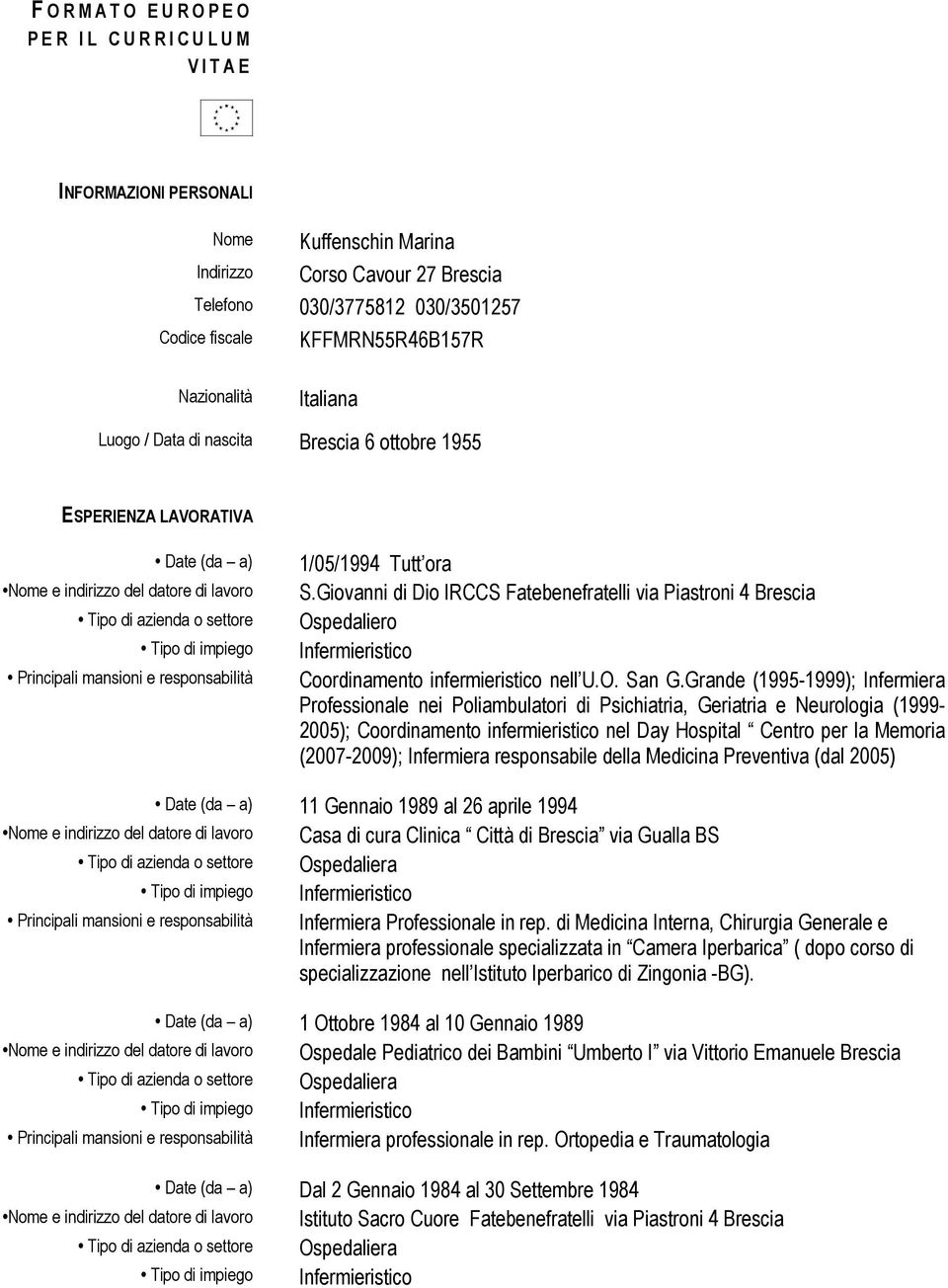 Giovanni di Dio IRCCS Fatebenefratelli via Piastroni 4 Brescia Ospedaliero Coordinamento infermieristico nell U.O. San G.