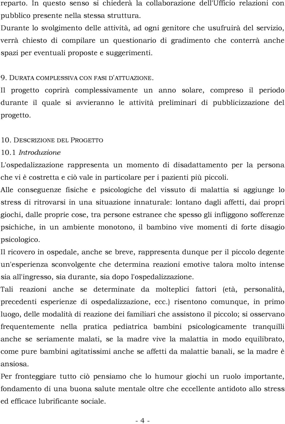 suggerimenti. 9. DURATA COMPLESSIVA CON FASI D'ATTUAZIONE.