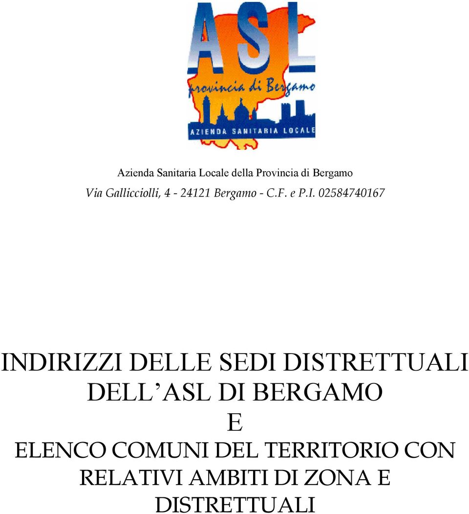 02584740167 INDIRIZZI DELLE SEDI DISTRETTUALI DELL ASL DI