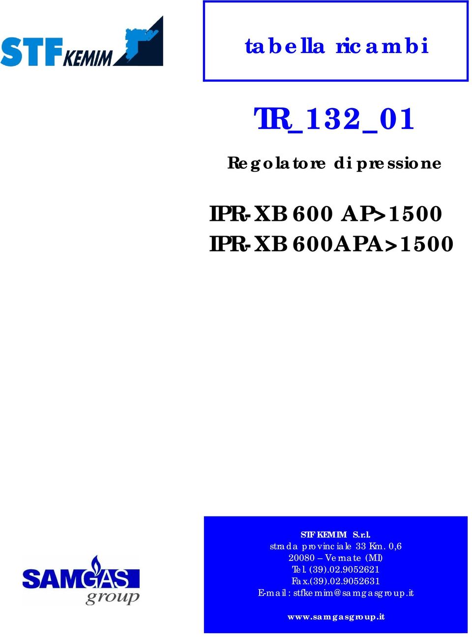 strada provinciale Km. 0,6 0080 Vernate (MI) Tel. (9).0.906 Fax.