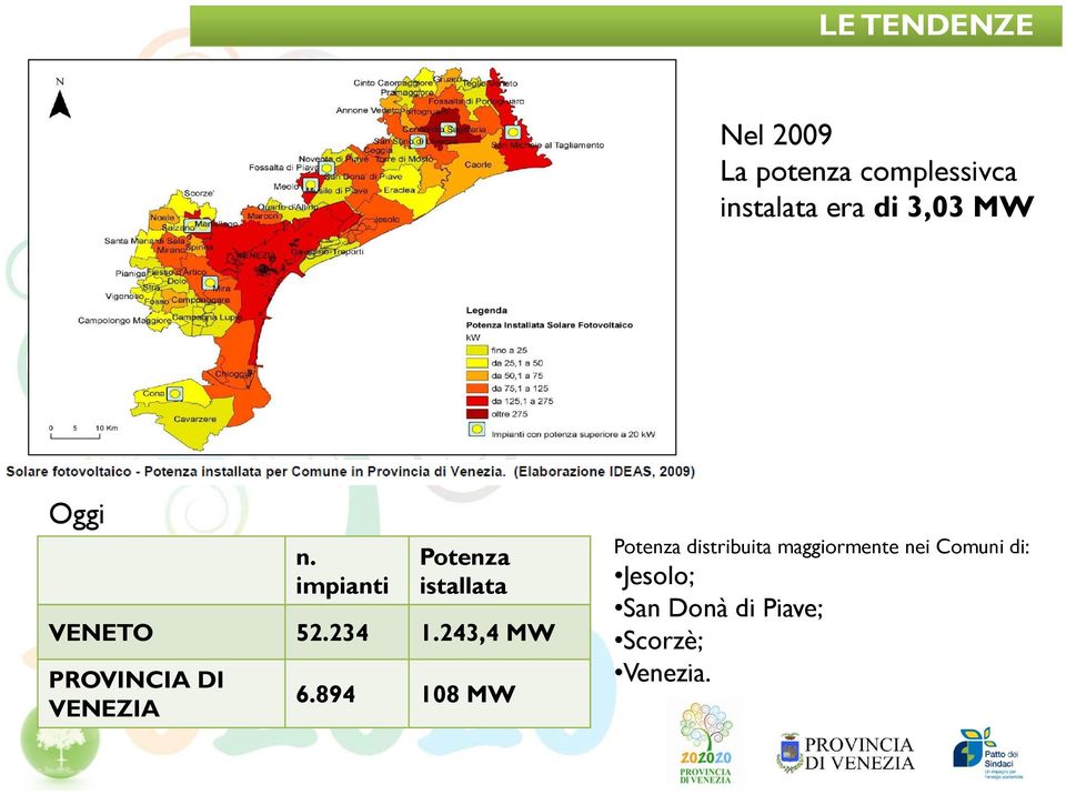 243,4 MW PROVINCIA DI VENEZIA 6.