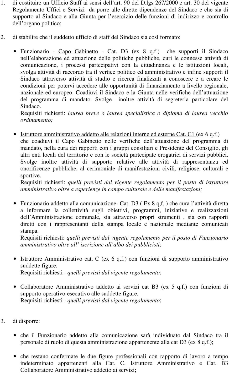 organo politico; 2. di stabilire che il suddetto uff