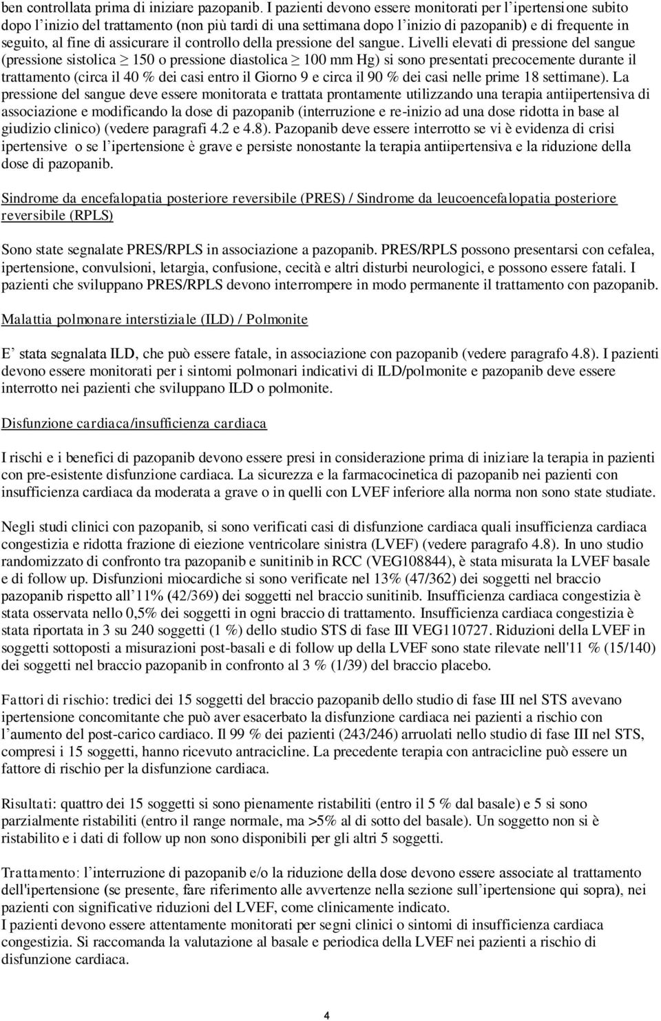 assicurare il controllo della pressione del sangue.