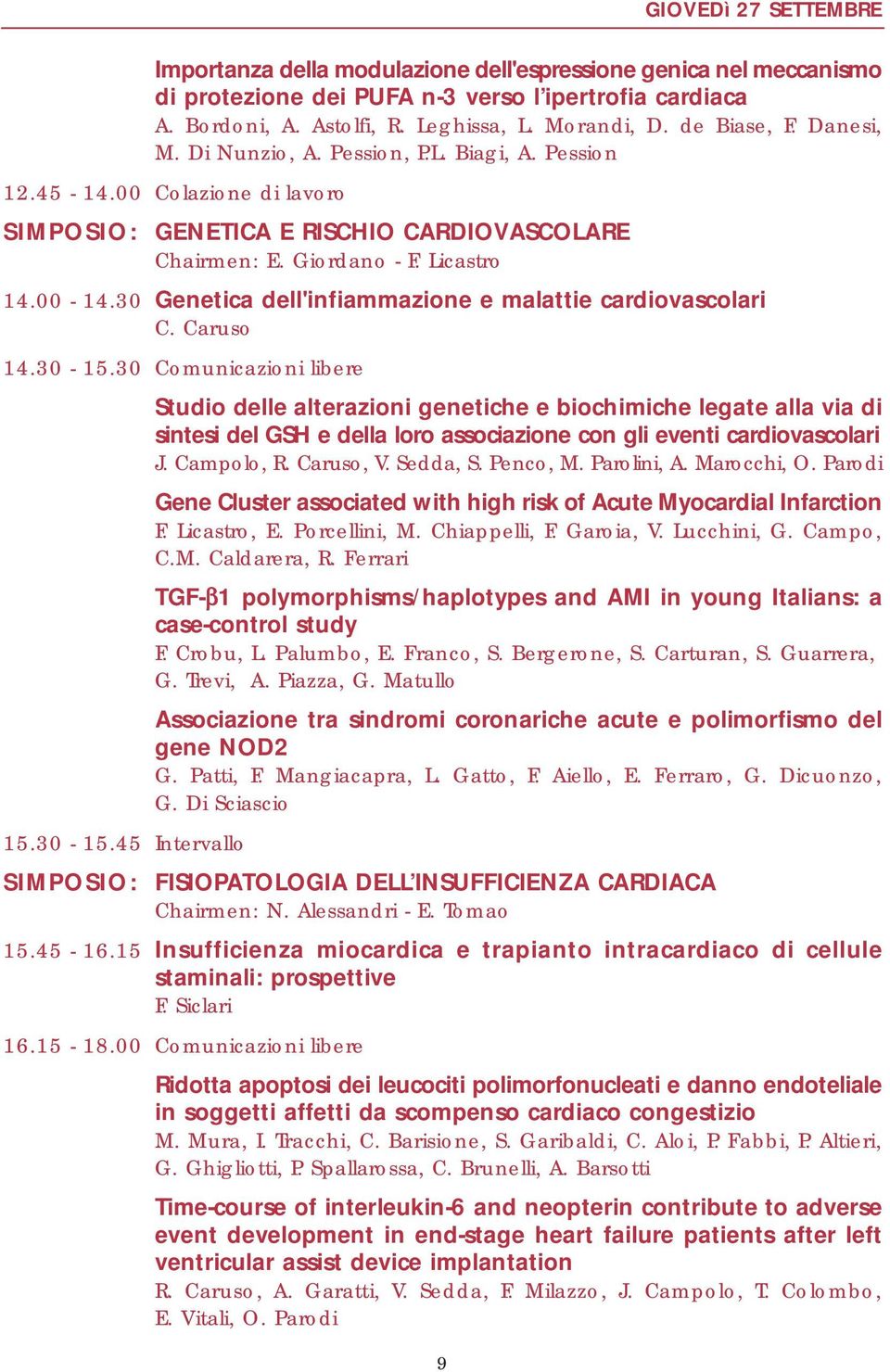 30 Genetica dell'infiammazione e malattie cardiovascolari C. Caruso 14.30-15.