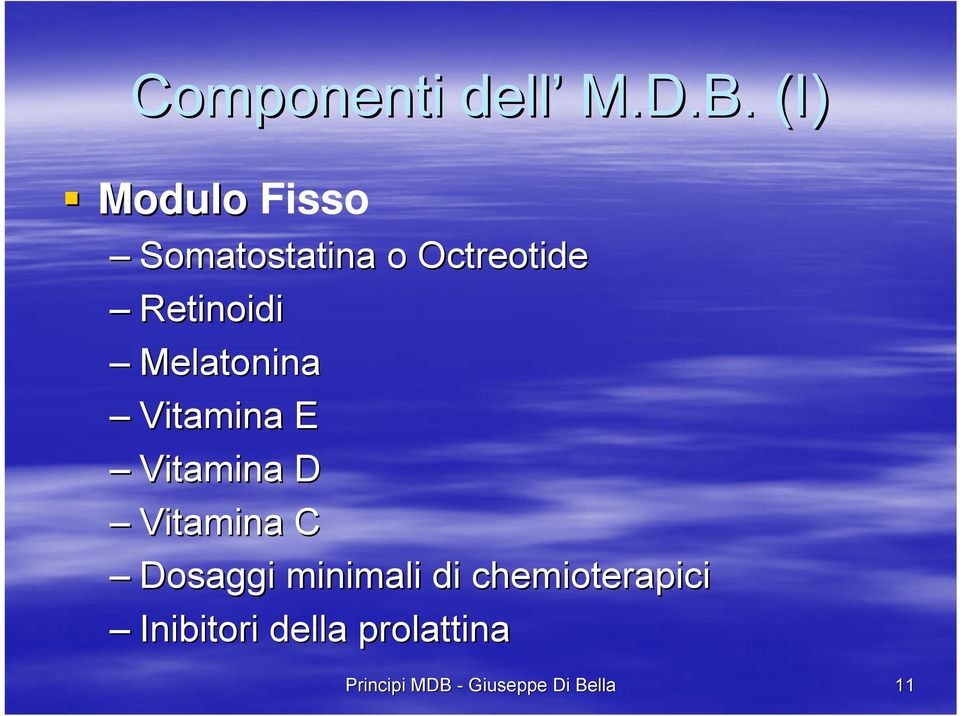 Melatonina Vitamina E Vitamina D Vitamina C Dosaggi