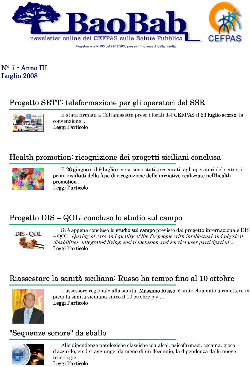 delle iniziative realizzate nell health promotion.