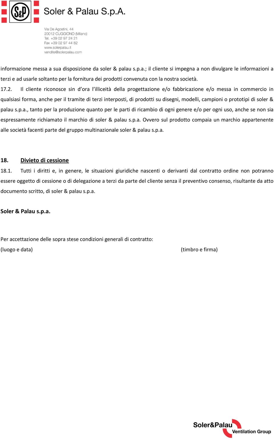 modelli, campioni o prototipi di soler & palau s.p.a., tanto per la produzione quanto per le parti di ricambio di ogni genere e/o per ogni uso, anche se non sia espressamente richiamato il marchio di soler & palau s.