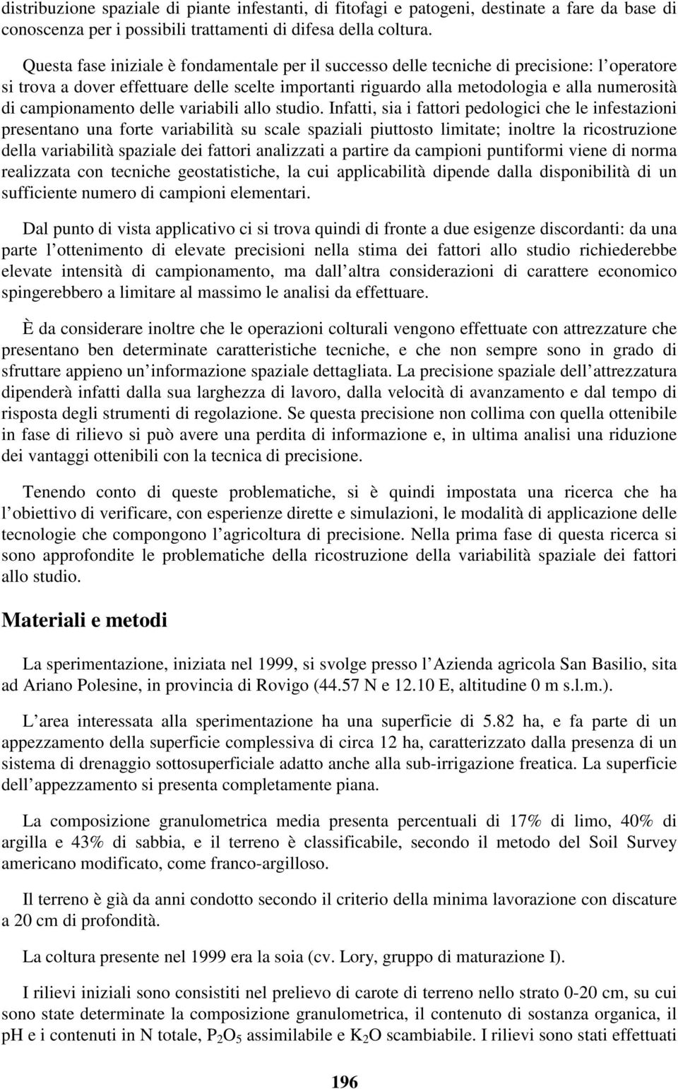 campionamento delle variabili allo studio.