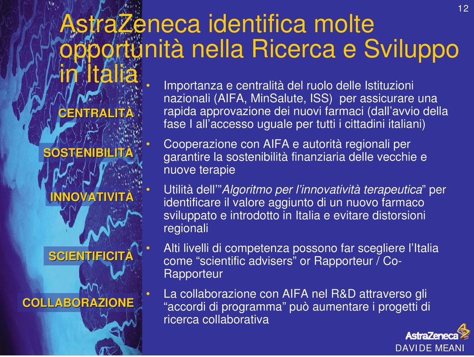 regionali per garantire la sostenibilità finanziaria delle vecchie e nuove terapie Utilità dell Algoritmo per l innovatività terapeutica per identificare il valore aggiunto di un nuovo farmaco