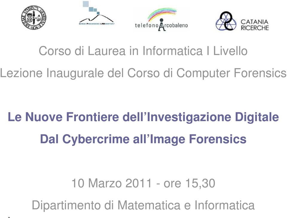 Investigazione Digitale Dal Cybercrime all Image Forensics