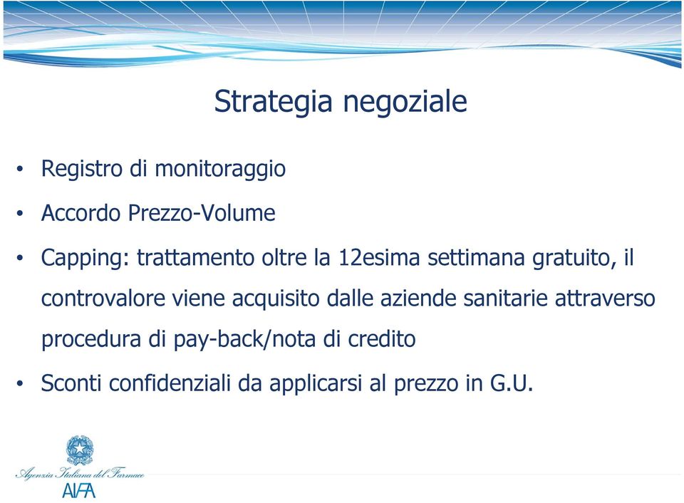 controvalore viene acquisito dalle aziende sanitarie attraverso