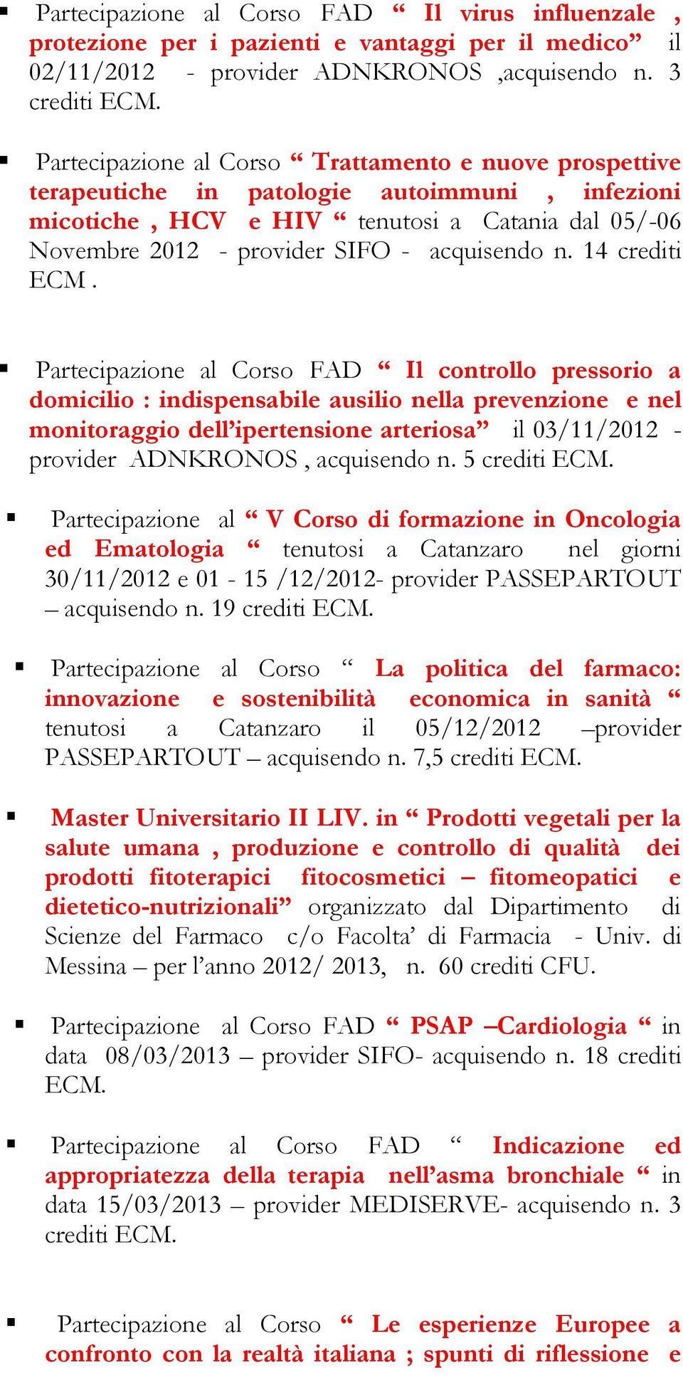 n. 14 crediti ECM.