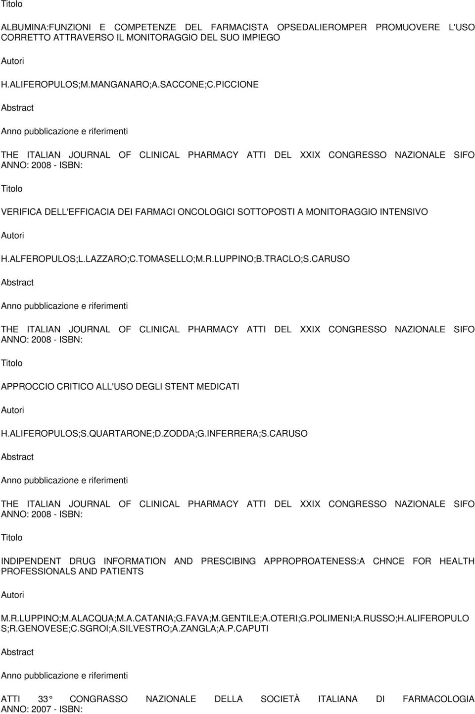 ALFEROPULOS;L.LAZZARO;C.TOMASELLO;M.R.LUPPINO;B.TRACLO;S.