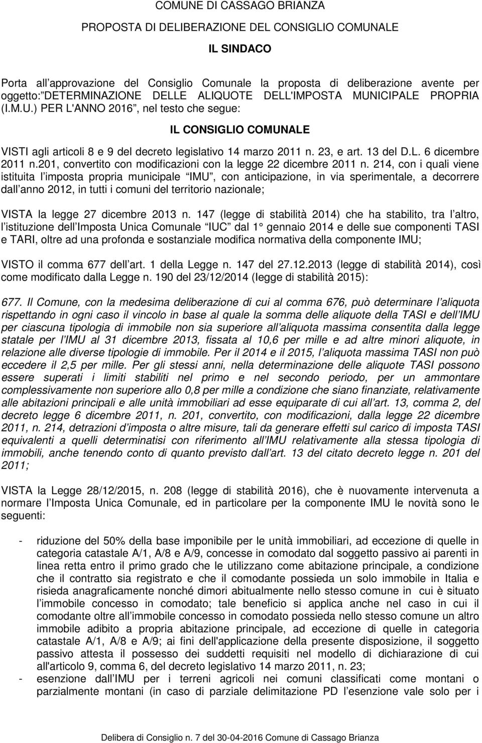 13 del D.L. 6 dicembre 2011 n.201, convertito con modificazioni con la legge 22 dicembre 2011 n.