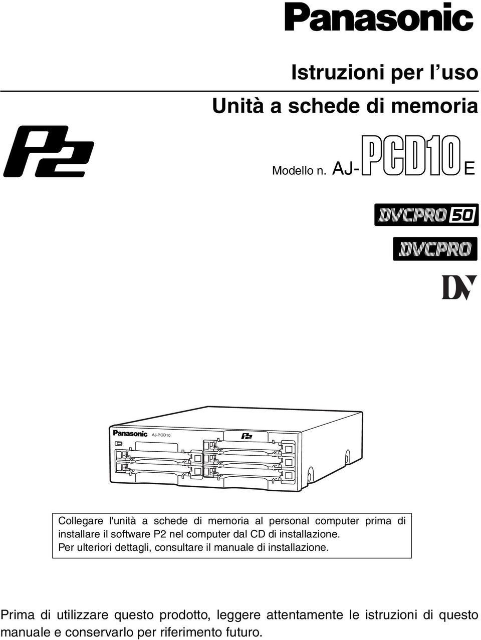 software P2 nel computer dal CD di installazione.