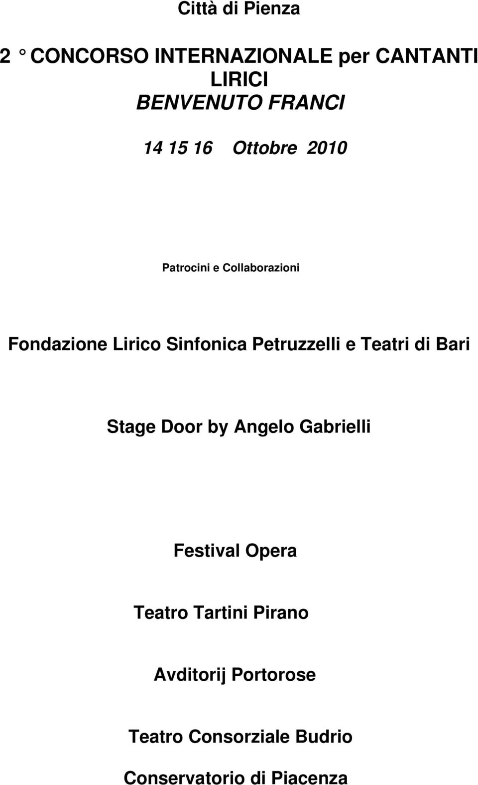 Petruzzelli e Teatri di Bari Stage Door by Angelo Gabrielli Festival Opera