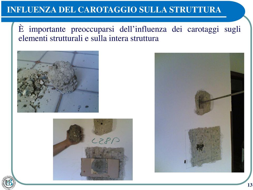 dell influenza dei carotaggi sugli