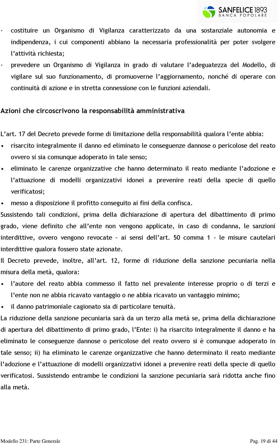 stretta connessione con le funzioni aziendali. Azioni che circoscrivono la responsabilità amministrativa L art.