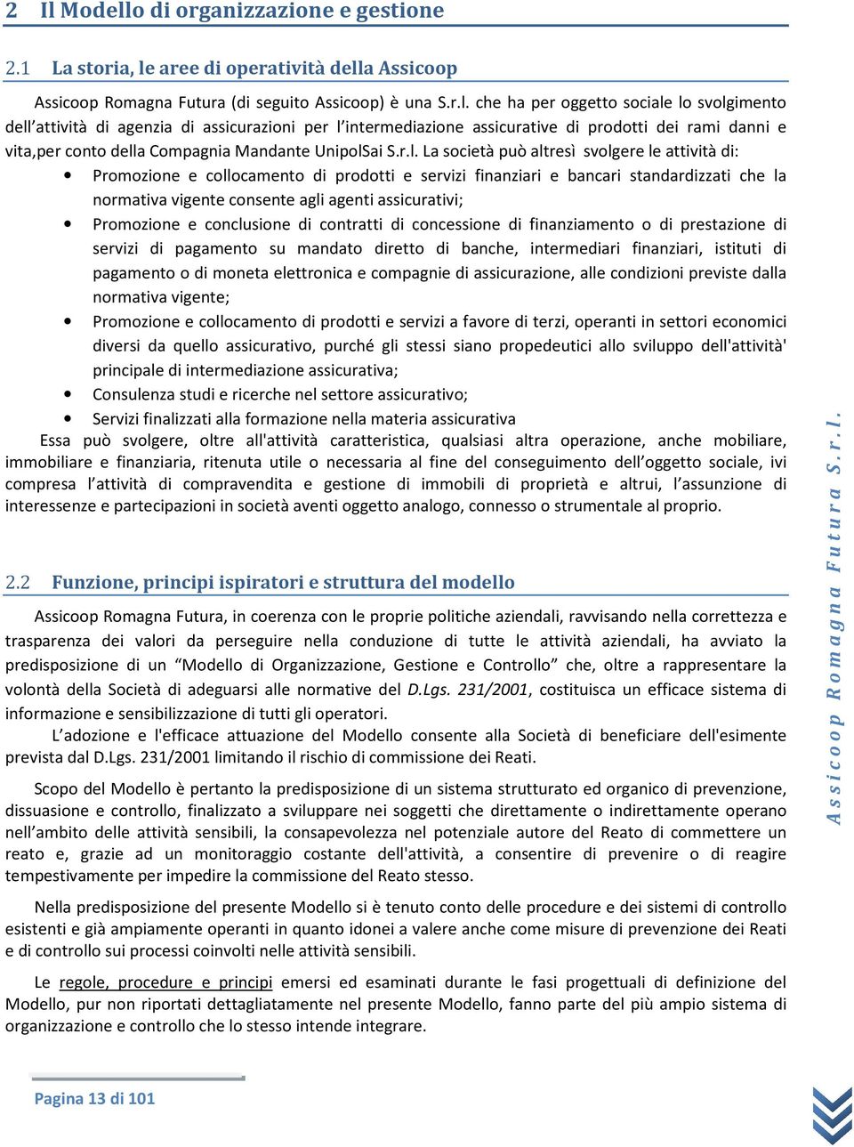 cnclusine di cntratti di cncessine di finanziament di prestazine di servizi di pagament su mandat dirett di banche, intermediari finanziari, istituti di pagament di mneta elettrnica e cmpagnie di