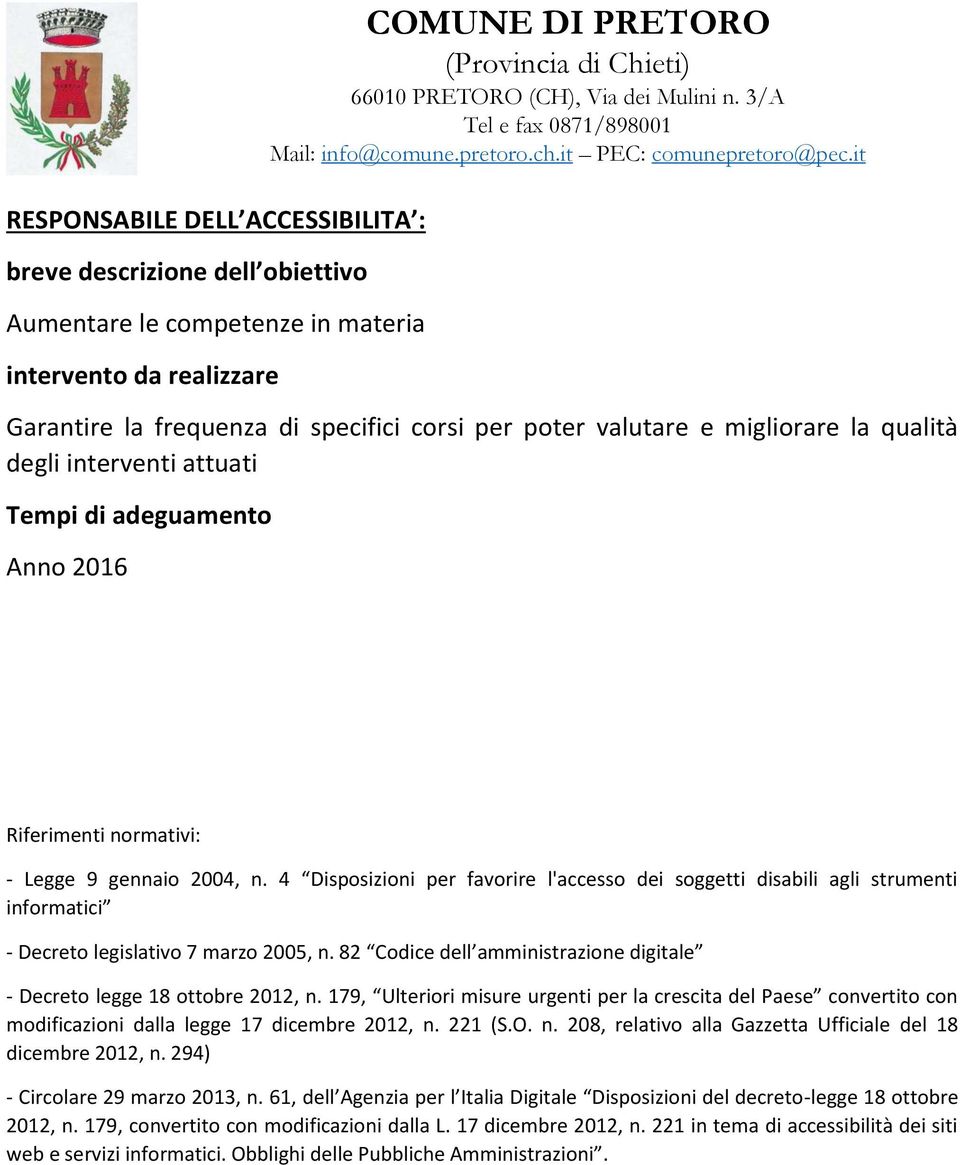 82 Codice dell amministrazione digitale - Decreto legge 18 ottobre 2012, n. 179, Ulteriori misure urgenti per la crescita del Paese convertito con modificazioni dalla legge 17 dicembre 2012, n.