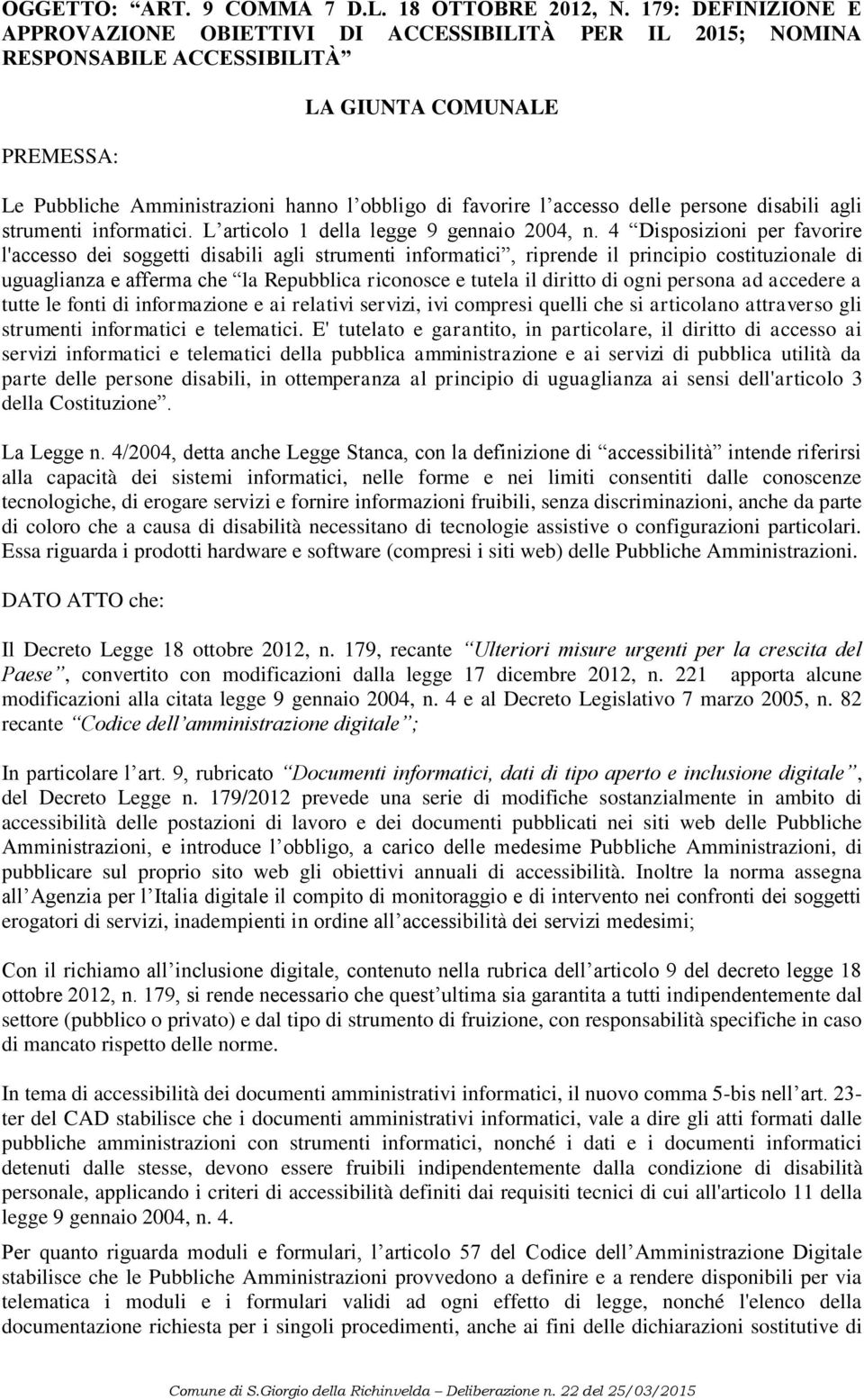 accesso delle persone disabili agli strumenti informatici. L articolo 1 della legge 9 gennaio 2004, n.