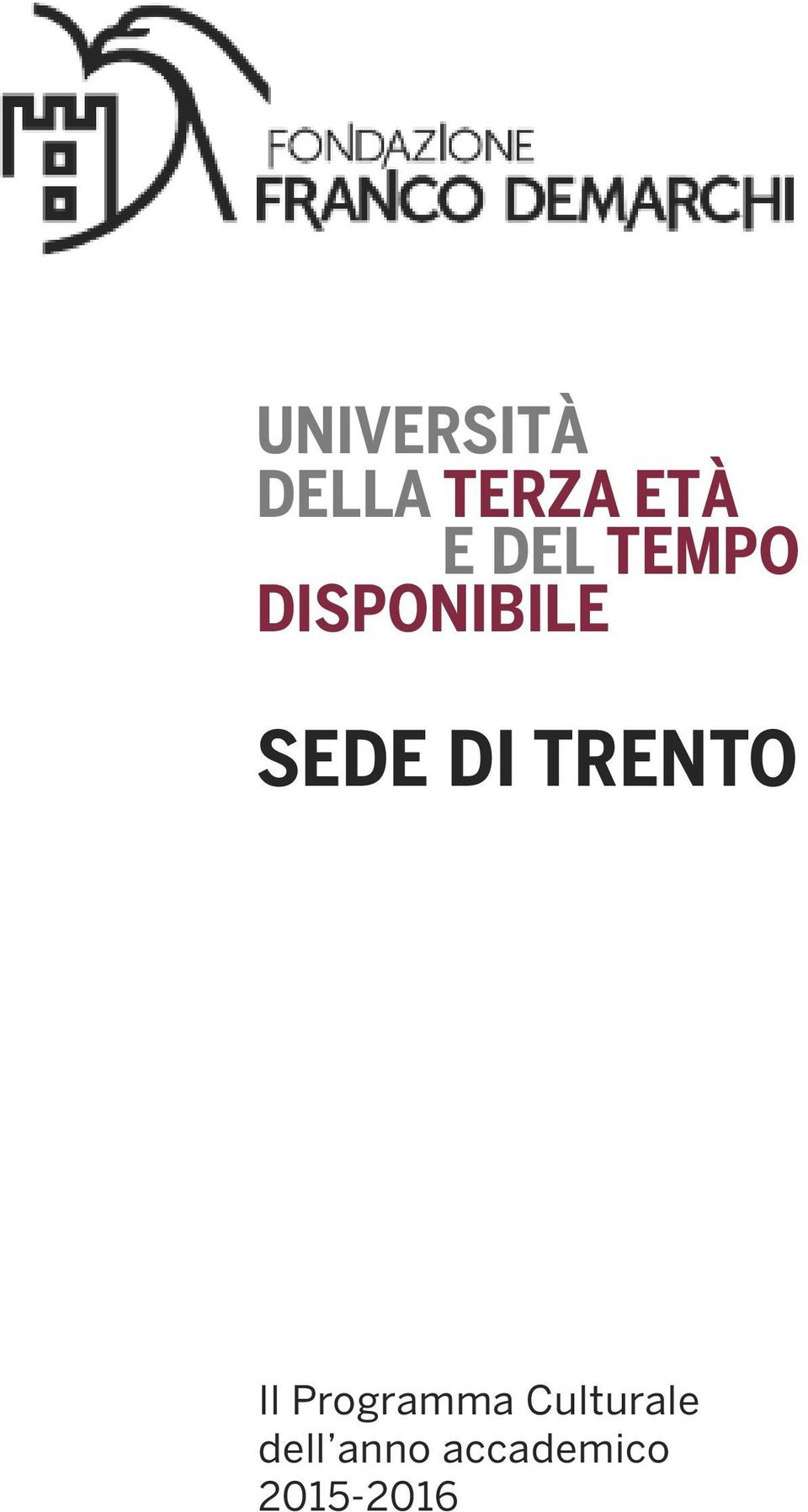 TRENTO Il Programma Culturale