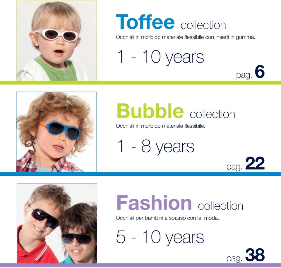 6 Bubble collection Occhiali in morbido materiale flessibile.