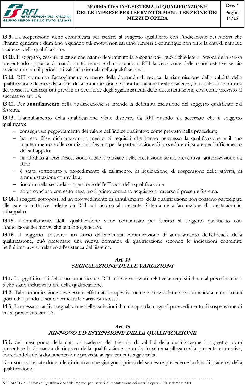 data di naturale scadenza della qualificazione. 13.10.