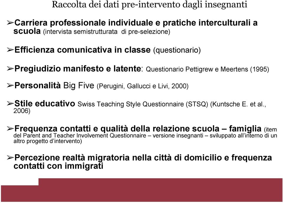 educativo Swiss Teaching Style Questionnaire (STSQ) (Kuntsche E. et al.