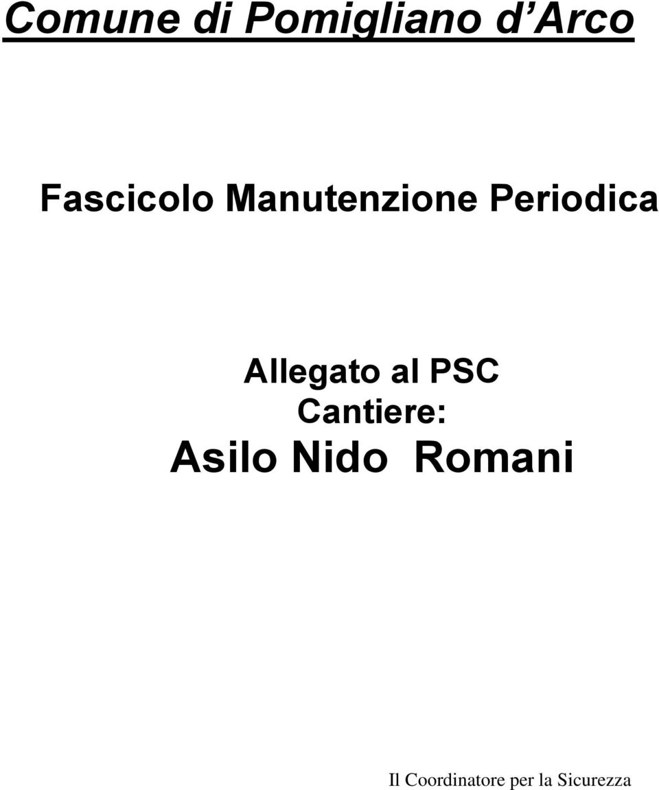 Allegato al PSC Cantiere: Asilo