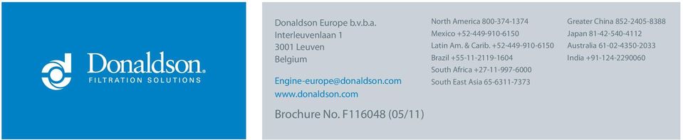 F116048 (05/11) North America 800-374-1374 Mexico +52-449-910-6150 Latin Am. & Carib.