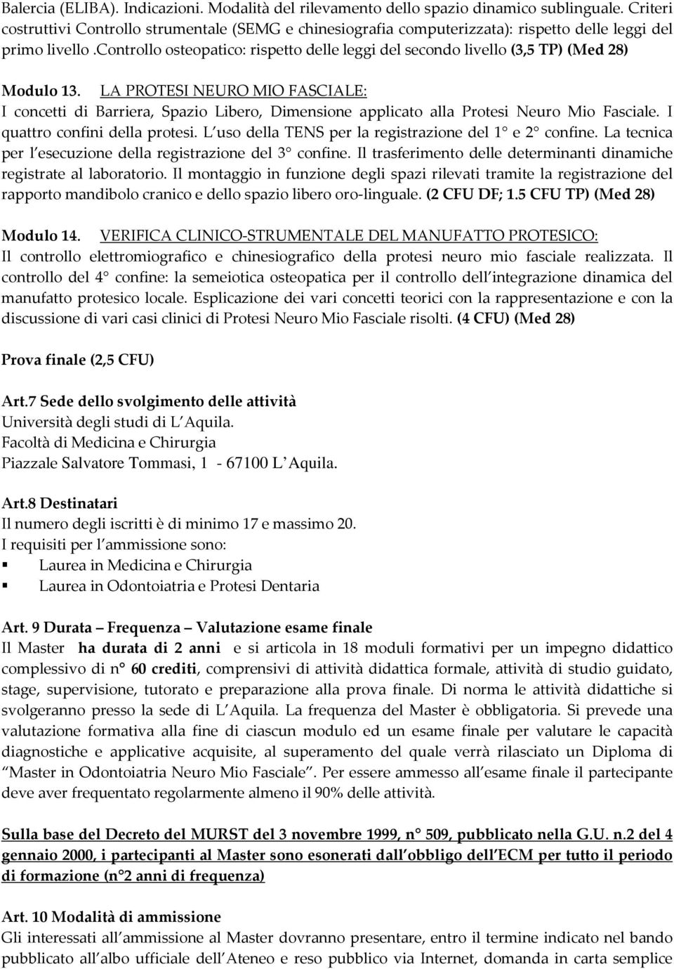 controllo osteopatico: rispetto delle leggi del secondo livello (3,5 TP) (Med 28) Modulo 13.