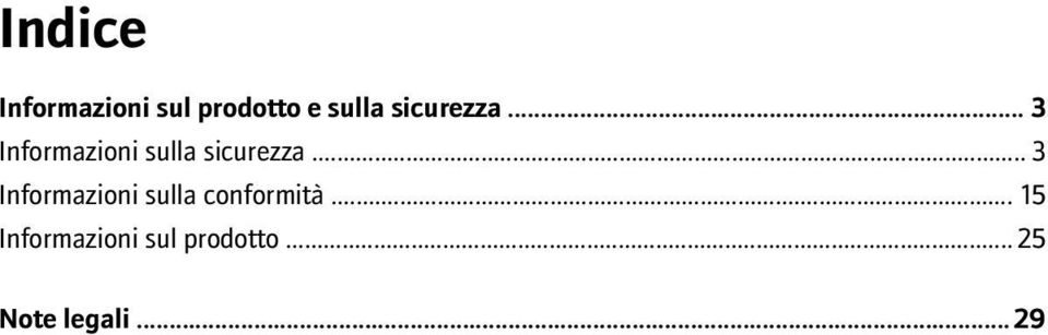 .. 3 Informazioni sulla conformità.