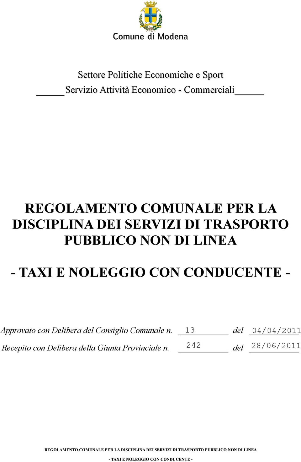 TRASPORTO PUBBLICO NON DI LINEA Approvato con Delibera del