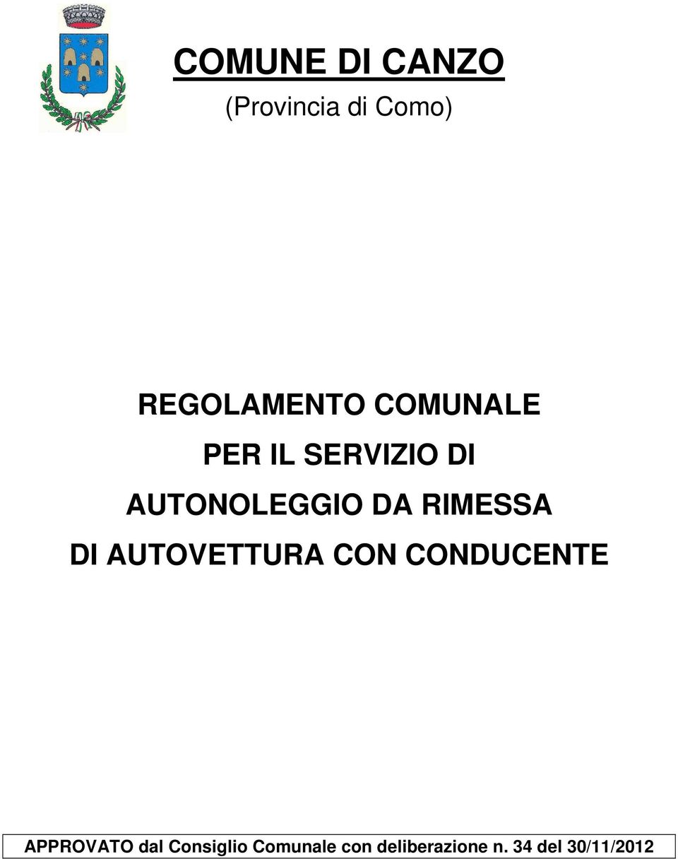 RIMESSA DI AUTOVETTURA CON CONDUCENTE APPROVATO