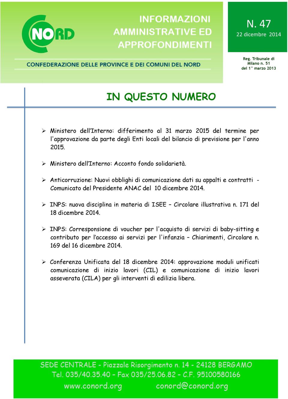 Ministero dell Interno: Acconto fondo solidarietà. Anticorruzione: Nuovi obblighi di comunicazione dati su appalti e contratti - Comunicato del Presidente ANAC del 10 dicembre 2014.