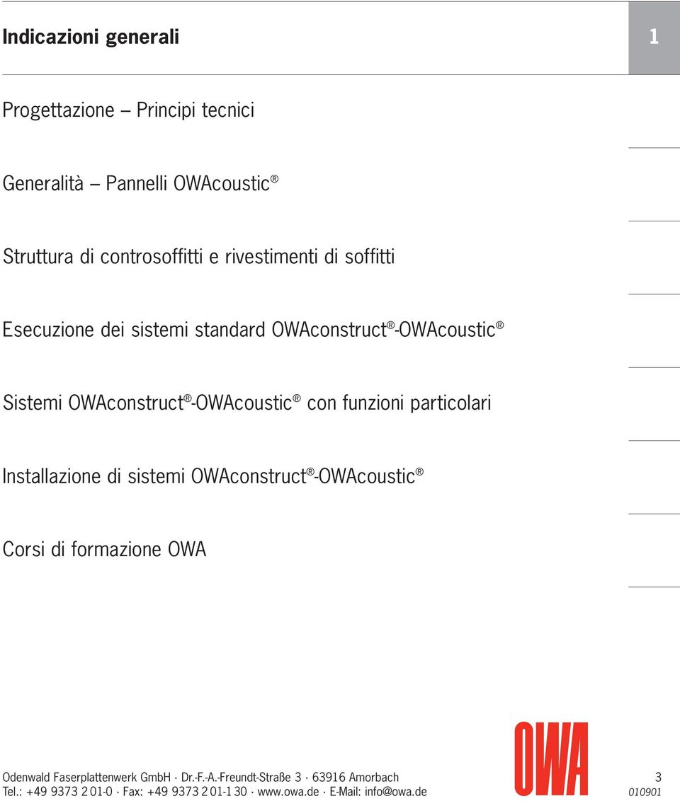 funzioni particolari Installazione di sistemi OWAconstruct -OWAcoustic Corsi di formazione OWA Odenwald